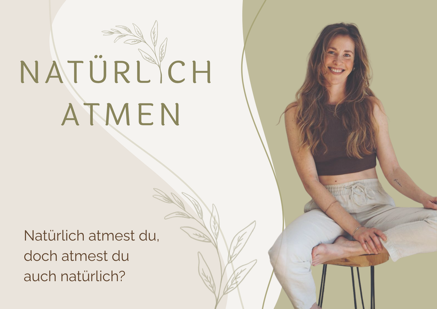 Bild 1 "Natürlich Atmen"- Du atmest jede Minute, aber nutzt du auch die Kraft dahinter?