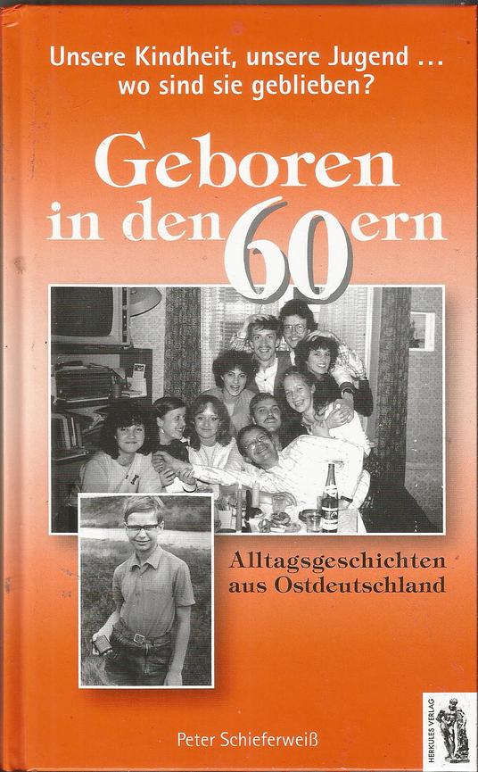 Bild 1 Versch. " Geboren in den ... ern " Alltagsgesch. aus Ostdeutschland-DDR-Ostalgie