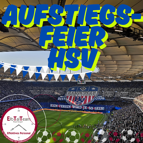 Bild 1 HSV Aufstiegsfeier am 19.05.2025 ElbTalTeam sucht Eventkräfte!