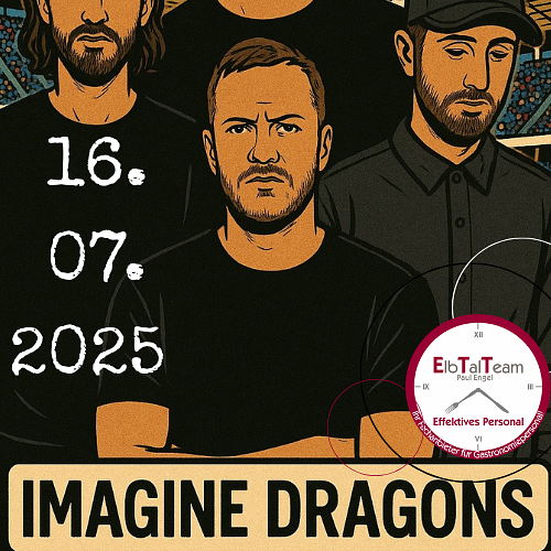 Bild 1 16.07.2025 Imagine Dragons Hamburg - Eventkräfte gesucht! *ElbTalTeam*