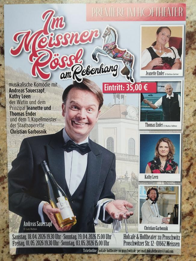 Bild 1 Operetten - Komödie " Im Meißner Rössl am Rebenhang" im Hofcafe & Hoftheater