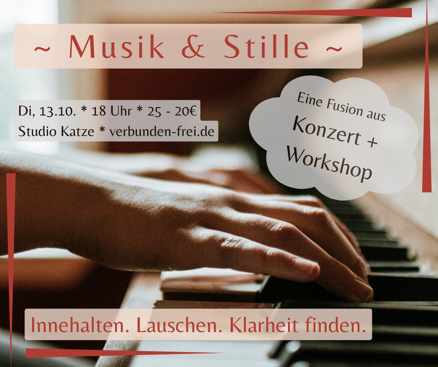 Bild 1 Musik & Stille | Eine Fusion aus Konzert + Workshop | Di, 13.10. @ 18 Uhr