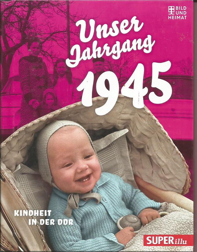 Bild 3 Ostern! Versch. " Unser Jahrgang .... Kindheit in der DDR "(1945-1980) -Ostalgie