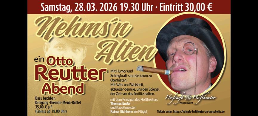 Bild 1 "Nehms'n Alten" - ein Otto - Reutter - Abend