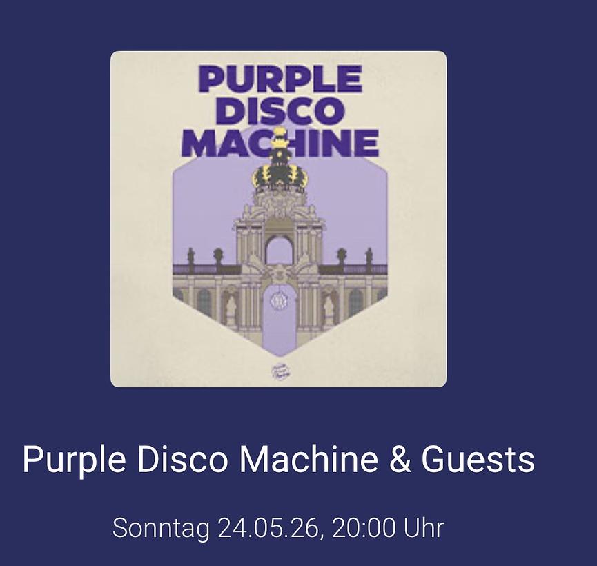 Bild 2 5 Tickets Purple Disco Machine Konzert 24.5.26 Dresdner Zwinger