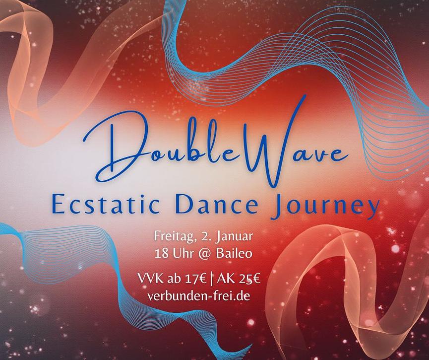 Bild 1 DoubleWave ~ Ecstatic Dance Journey | u.a. Live-Klavier | Freitag, 2.1. @ 18 Uhr