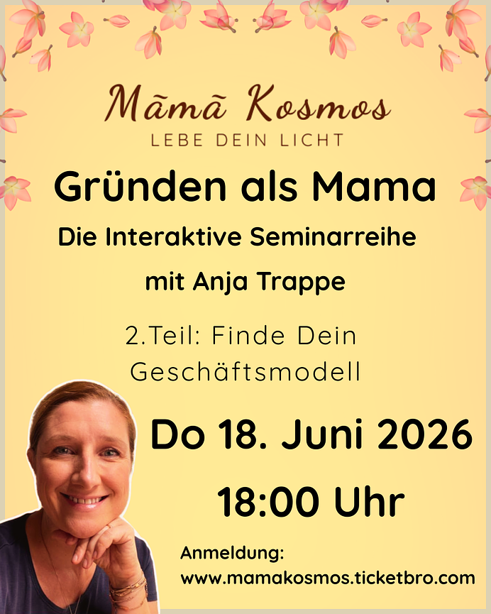 Bild 3 GRÜNDEN ALS MAMA - Die Interaktive Seminargruppe mit Anja Trappe
