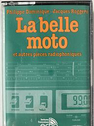 Vorschaubild La belle moto et autres pièces radiophoniques