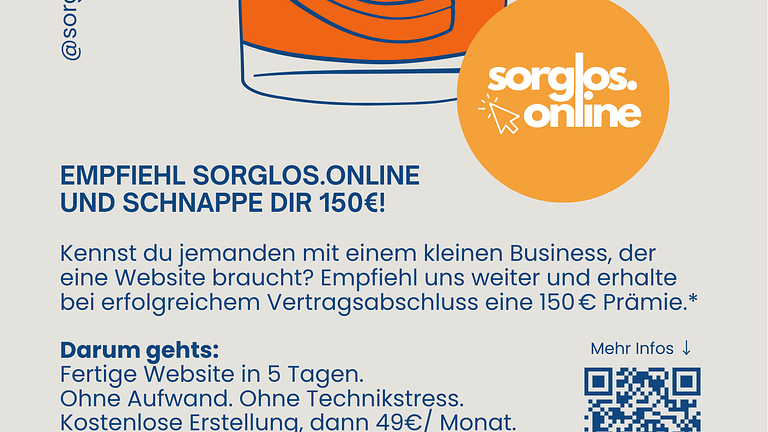 EMPFIEHL SORGLOS.ONLINE UND SCHNAPPE DIR 150€!