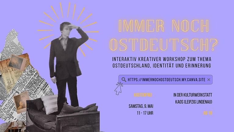 Workshop "Immer noch Ostdeutsch" am 9. Mai