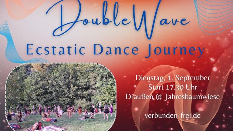 DoubleWave ~ Ecstatic Dance Journey | Sommer-SPECIAL im Freien | Di, 1.9. @ JBW