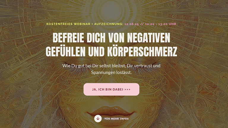 0€  "Befreie Dich von negativen Gefühlen und Schmerzen": 12.6.// 12 Uhr Webinar