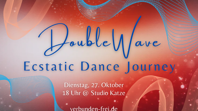 DoubleWave ~ Ecstatic Dance Journey | Di, 27.10. @ 18 - 21 Uhr | LE-Lindenau