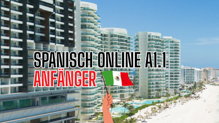 Spanisch online A1.1 - Anfänger