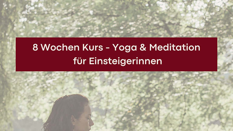 Vorschaubild  8 Wochen Yoga & Meditationskurs ﻿für Einsteigerinnen