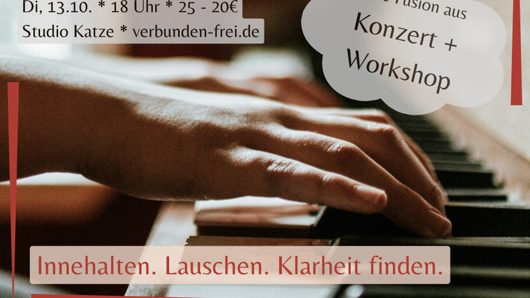 Musik & Stille | Eine Fusion aus Konzert + Workshop | Di, 13.10. @ 18 Uhr