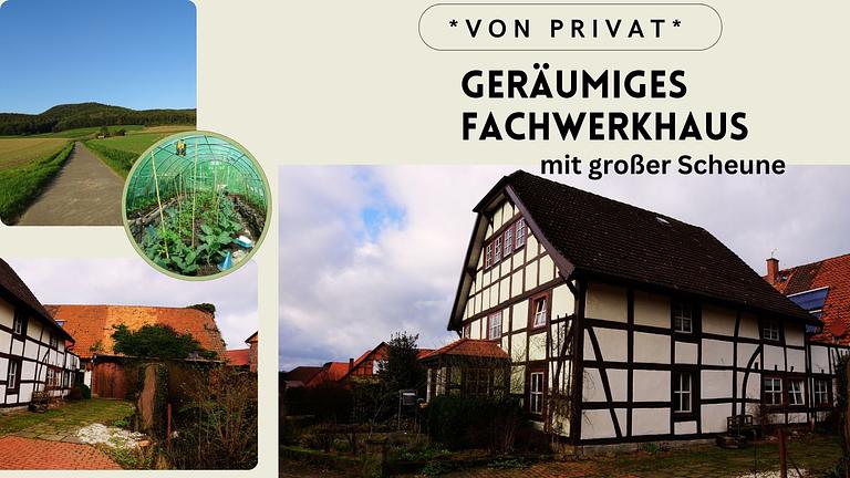 Raus aus der Stadt? Fachwerkhaus mit großer Allzweckscheune im Weserbergland