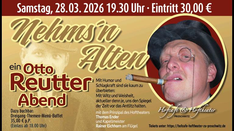 "Nehms'n Alten" - ein Otto - Reutter - Abend