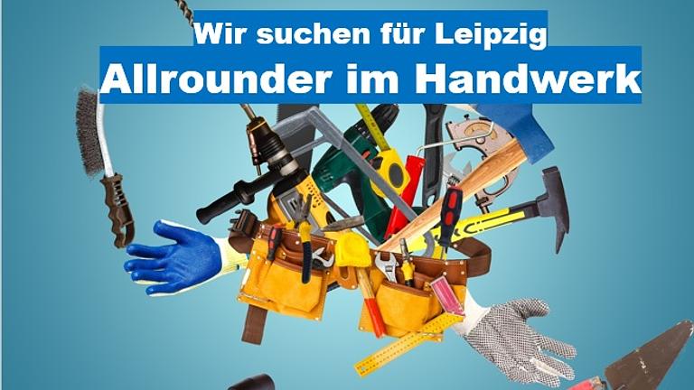 Allrounder im Handwerk (m/w/d) für Leipzig gesucht!