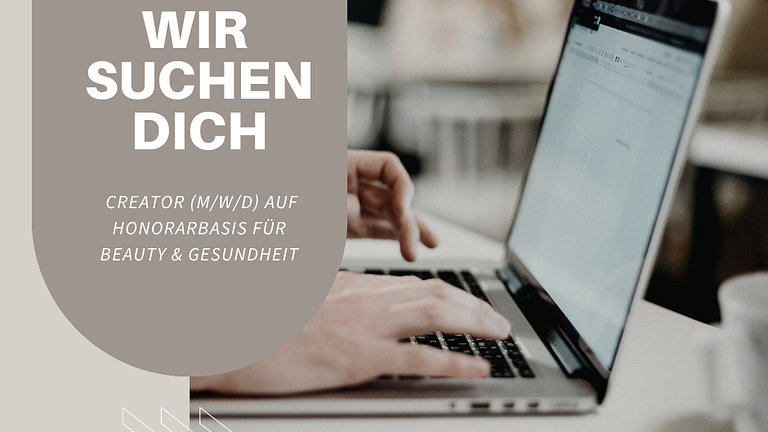 📣 Wir suchen dich: Creator (m/w/d) auf Honorarbasis für Beauty & Gesundheit