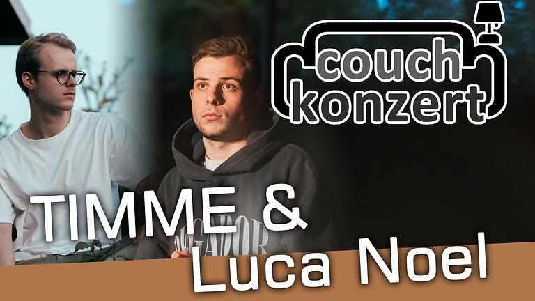Vorschaubild Couch Konzert mit Timme und Luca Noel