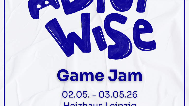 Game Jam in Leipzig 02.05-03.05.2026